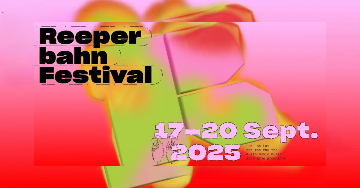 Reeperbahn Festival 2025 17.–20. sept 2025. Let the music grow. 